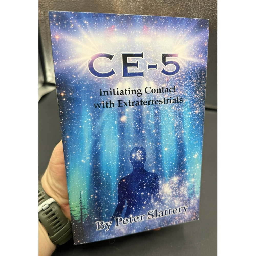CE-5 Initiating Contact with Extraterrestrials Peter Slattery UFO Ufology Book